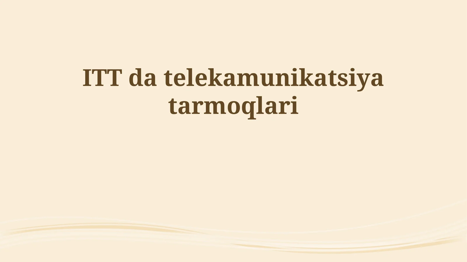 ITT da telekamunikatsiya tarmoqlari