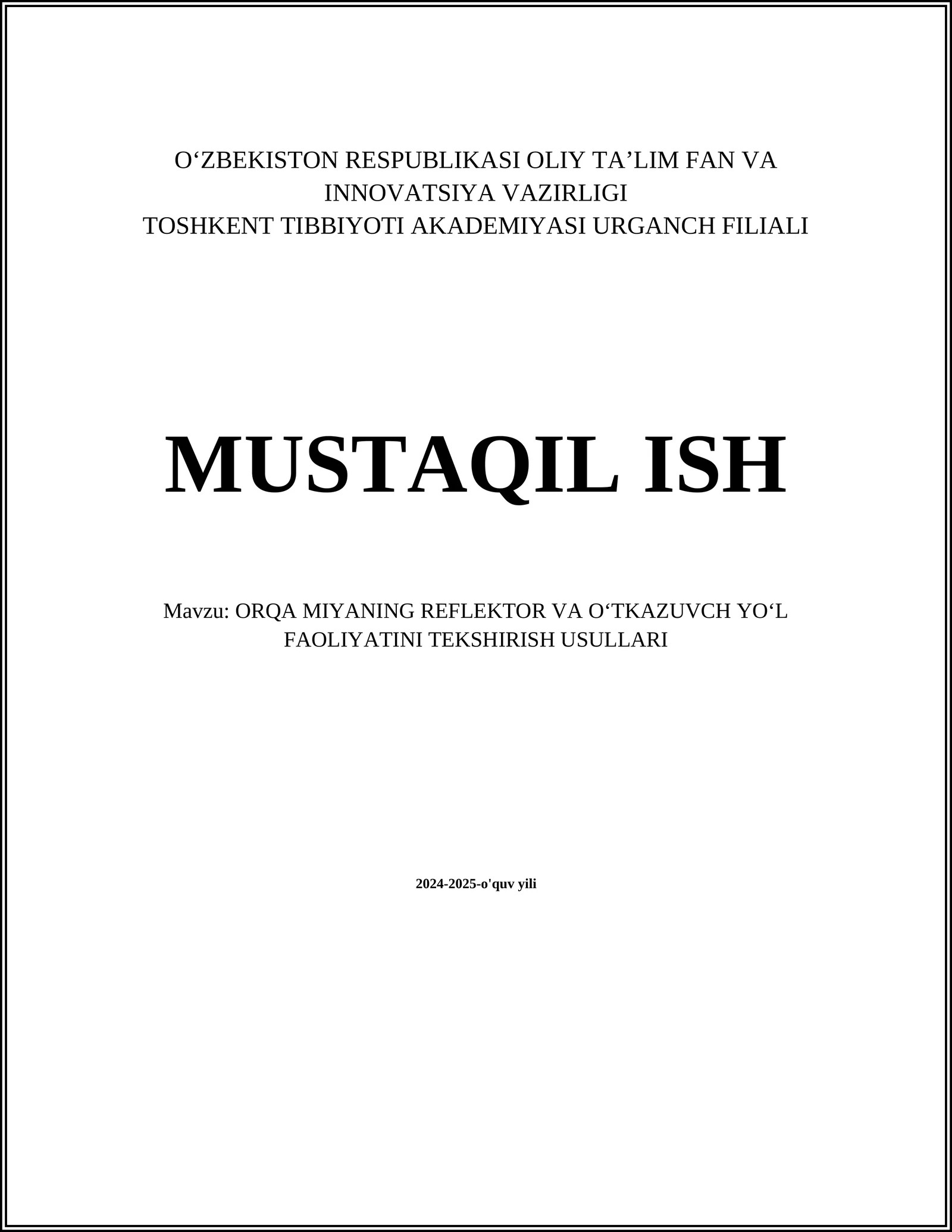 ORQA MIYANING REFLEKTOR VA OʻTKAZUVCH YOʻL FAOLIYATINI TEKSHIRISH USULLARI