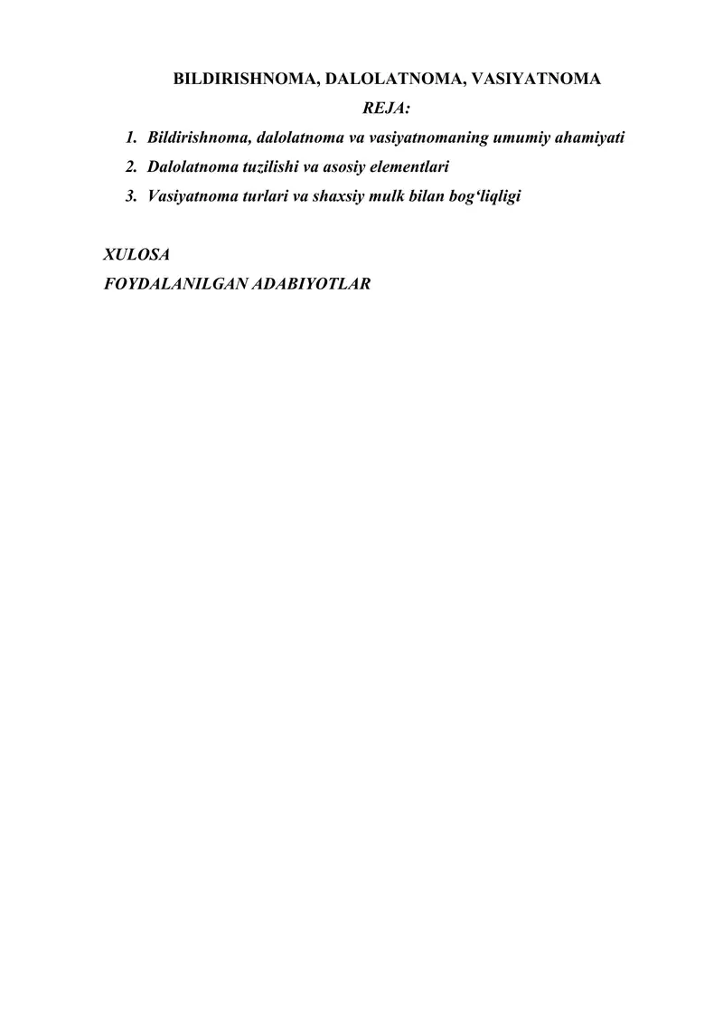 BILDIRISHNOMA, DALOLATNOMA, VASIYATNOMA