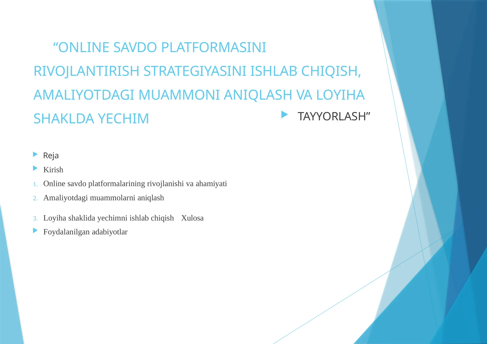 ONLINESAVDOPLATFORMASINIRIVOJLANTIRISHSTRATEGIYASINIISHLAB CHIQISH,AMALIYOTDAGIMUAMMONIANIQLASHVALOYIHASHAKLDAYECHIM TAYYORLASH