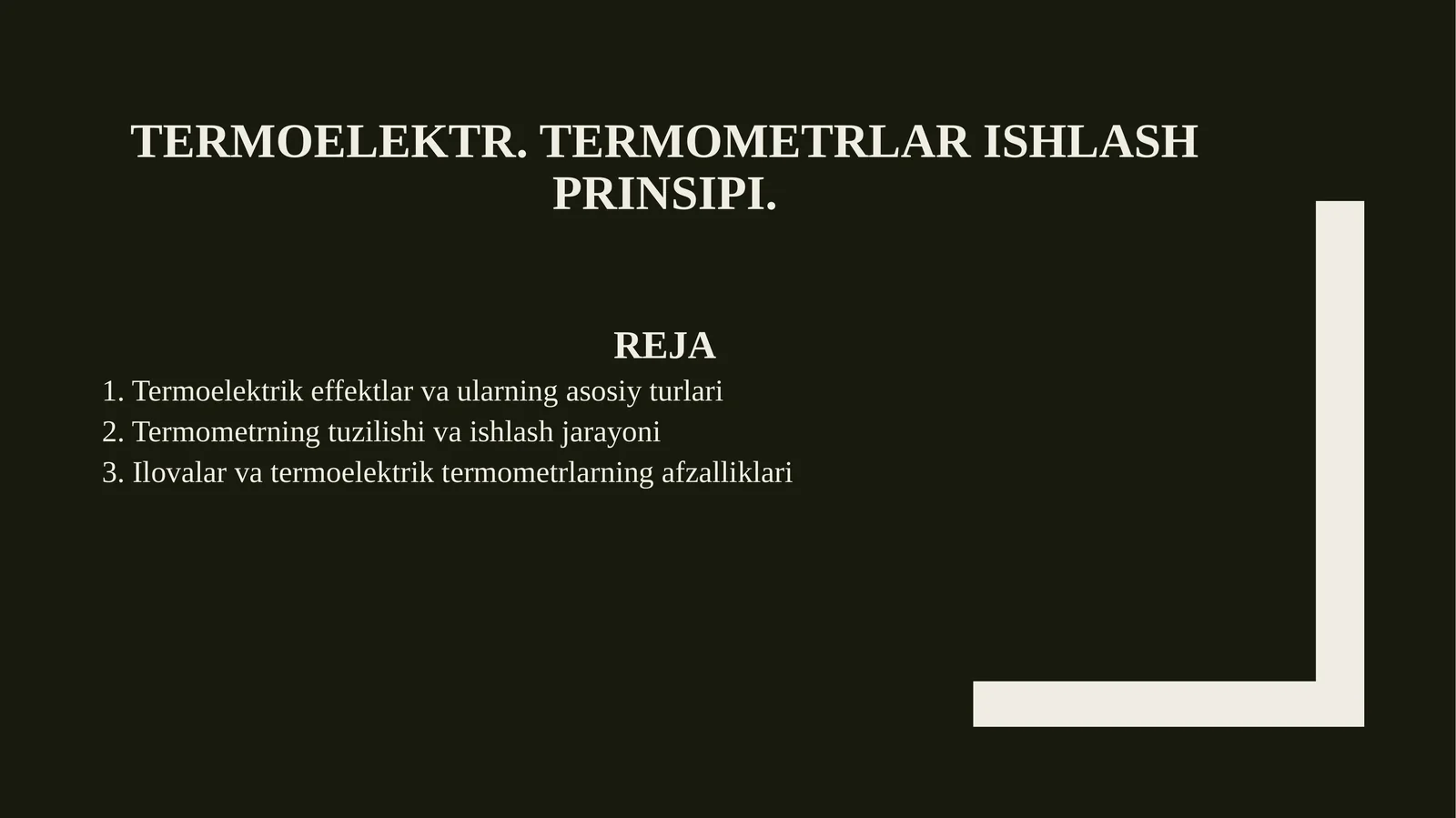 Termoelektr. Termometrlar ishlash prinsipi.