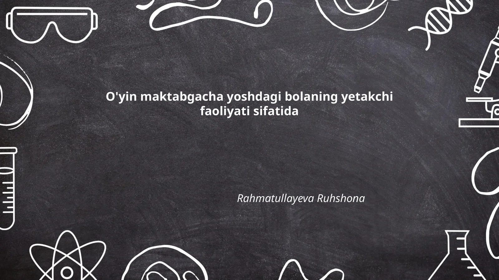 O'yin maktabgacha yoshdagi bolaning yetakchi faoliyati sifatida