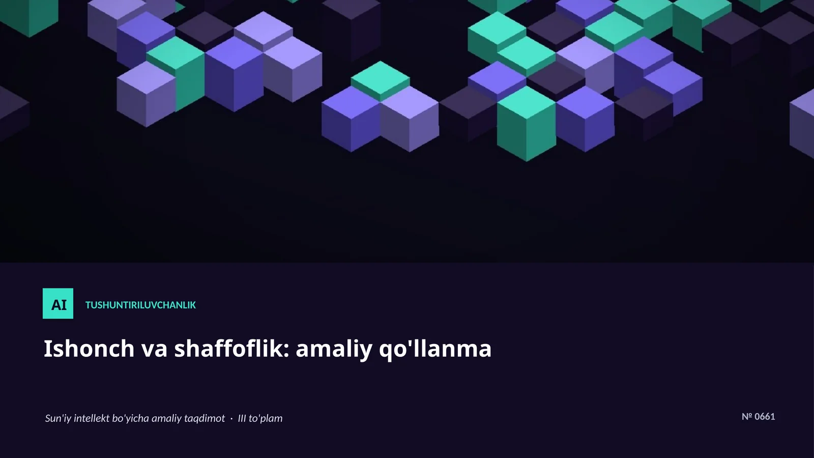 Ishonch va shaffoflik: amaliy qo'llanma