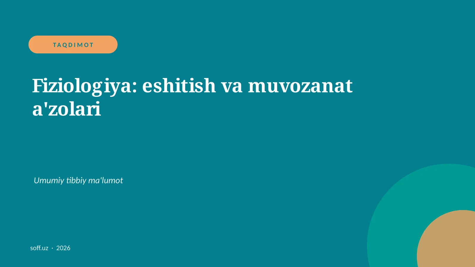 Fiziologiya: eshitish va muvozanat a'zolari