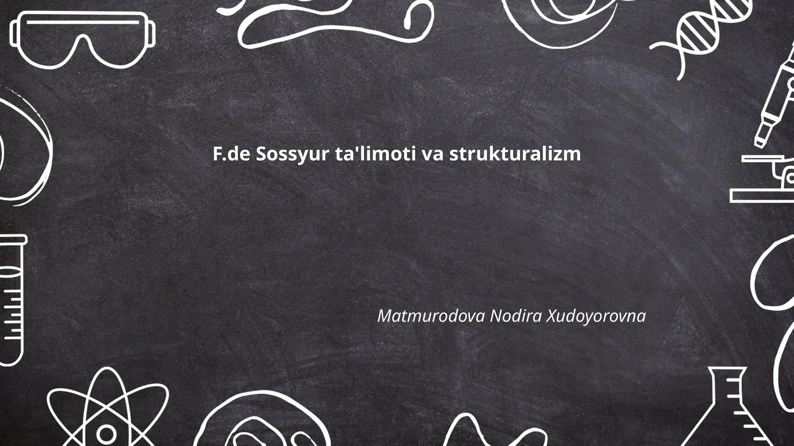 F.de Sossyur ta'limoti va strukturalizm