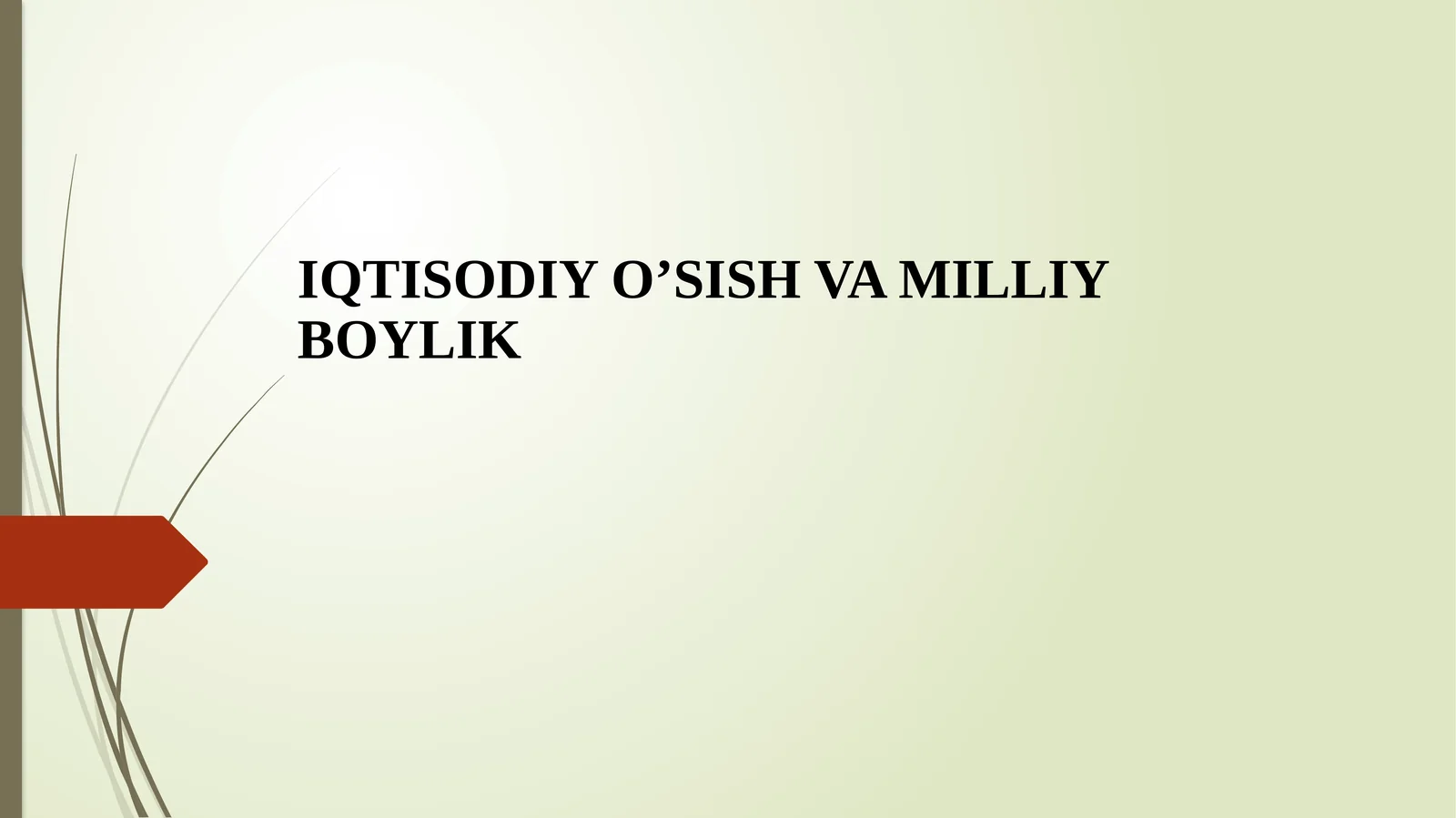IQTISODIY O’SISH VA MILLIY BOYLIK