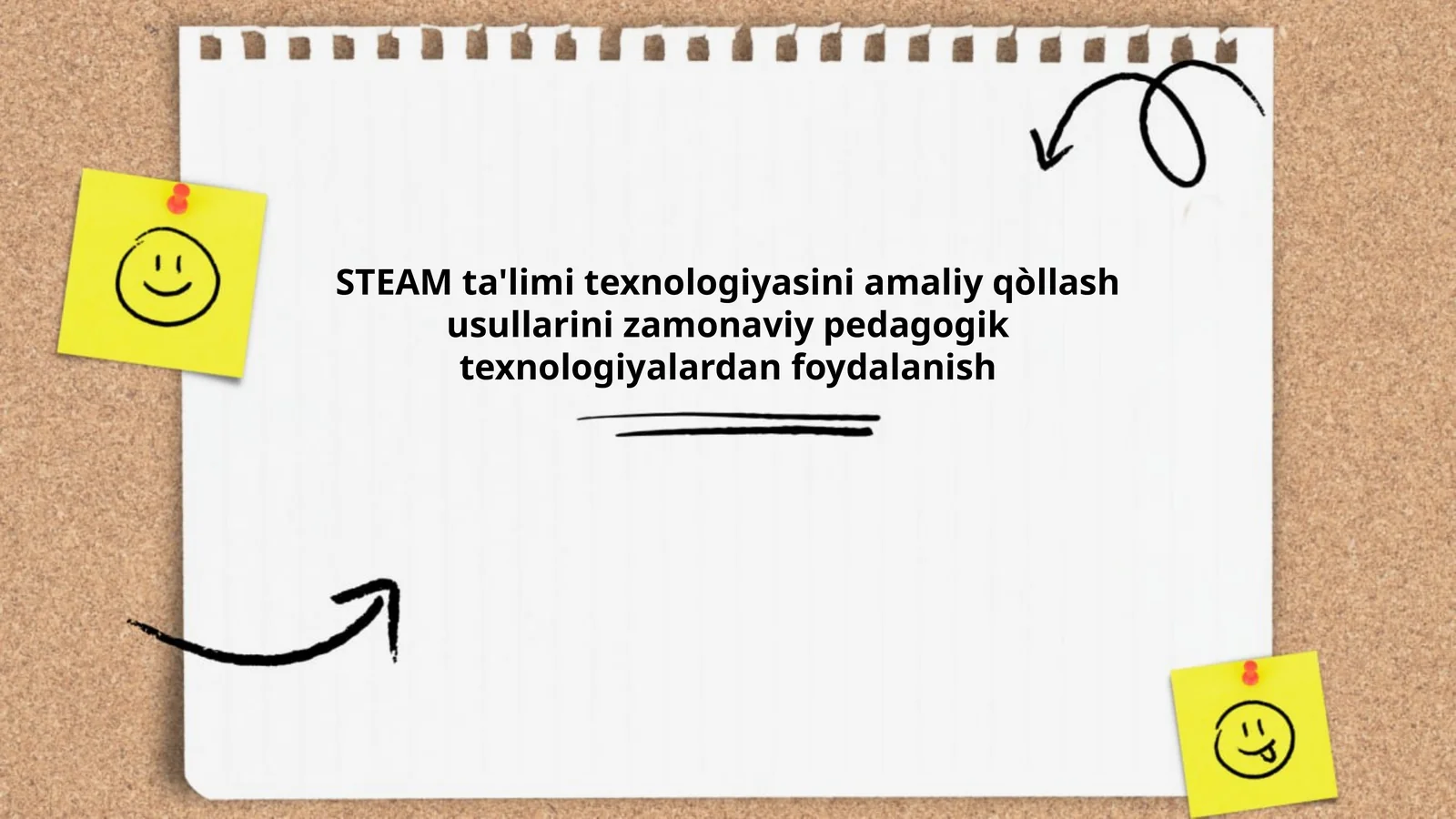 STEAM ta'limi texnologiyasini amaliy qòllash usullarini zamonaviy pedagogik texnologiyalardan foydalanish