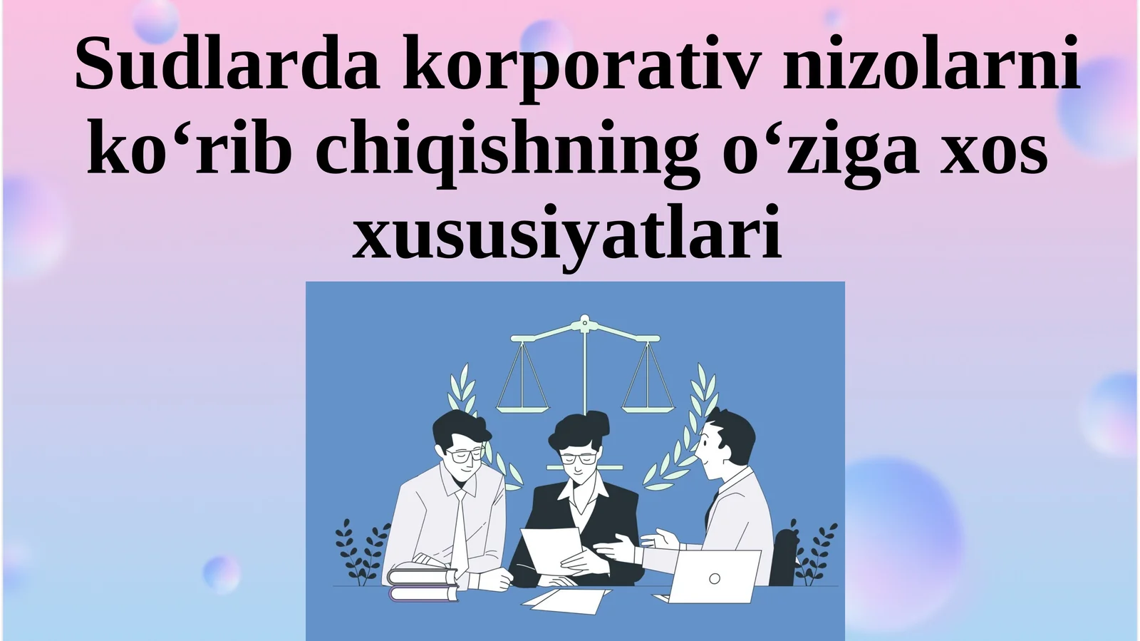 Niko‘ribchiqishning o‘ziga xos hususiyatlari