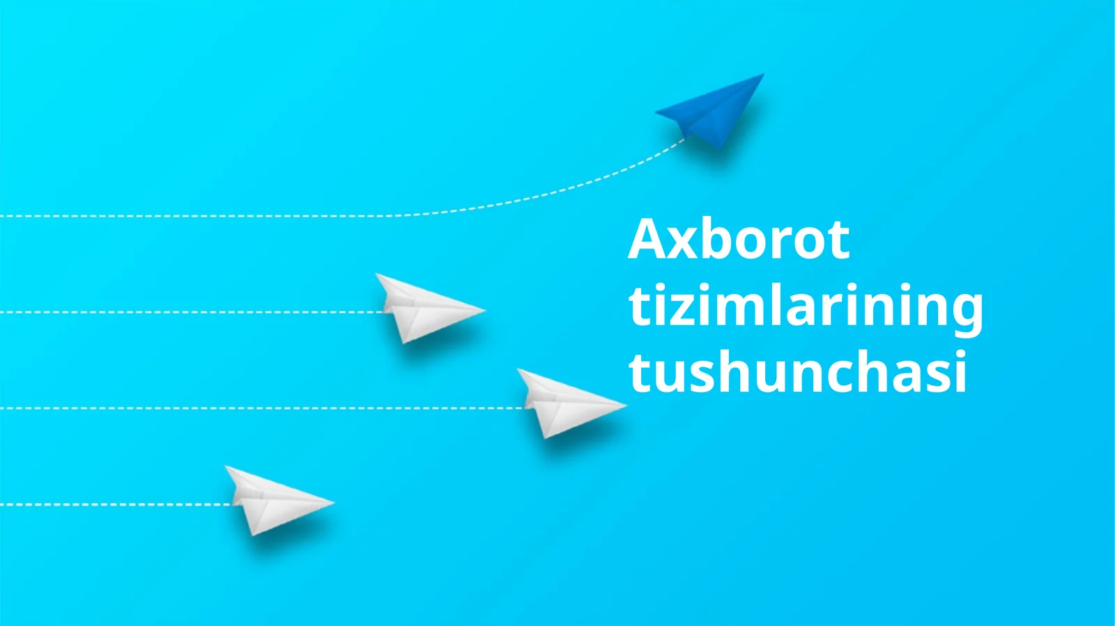 Axborot tizimlarining tushunchasi
