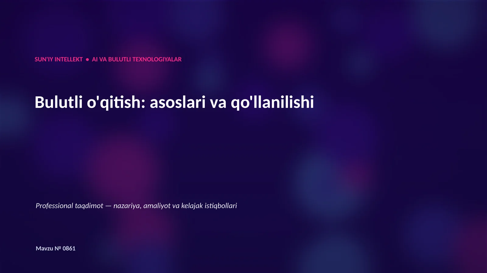 Bulutli o'qitish: asoslari va qo'llanilishi