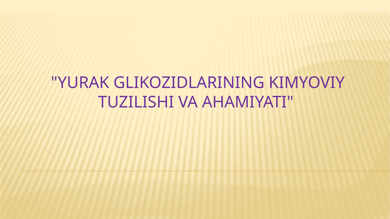 Yurak glikozidlarining kimyoviy tuzilishi va ahamiyati