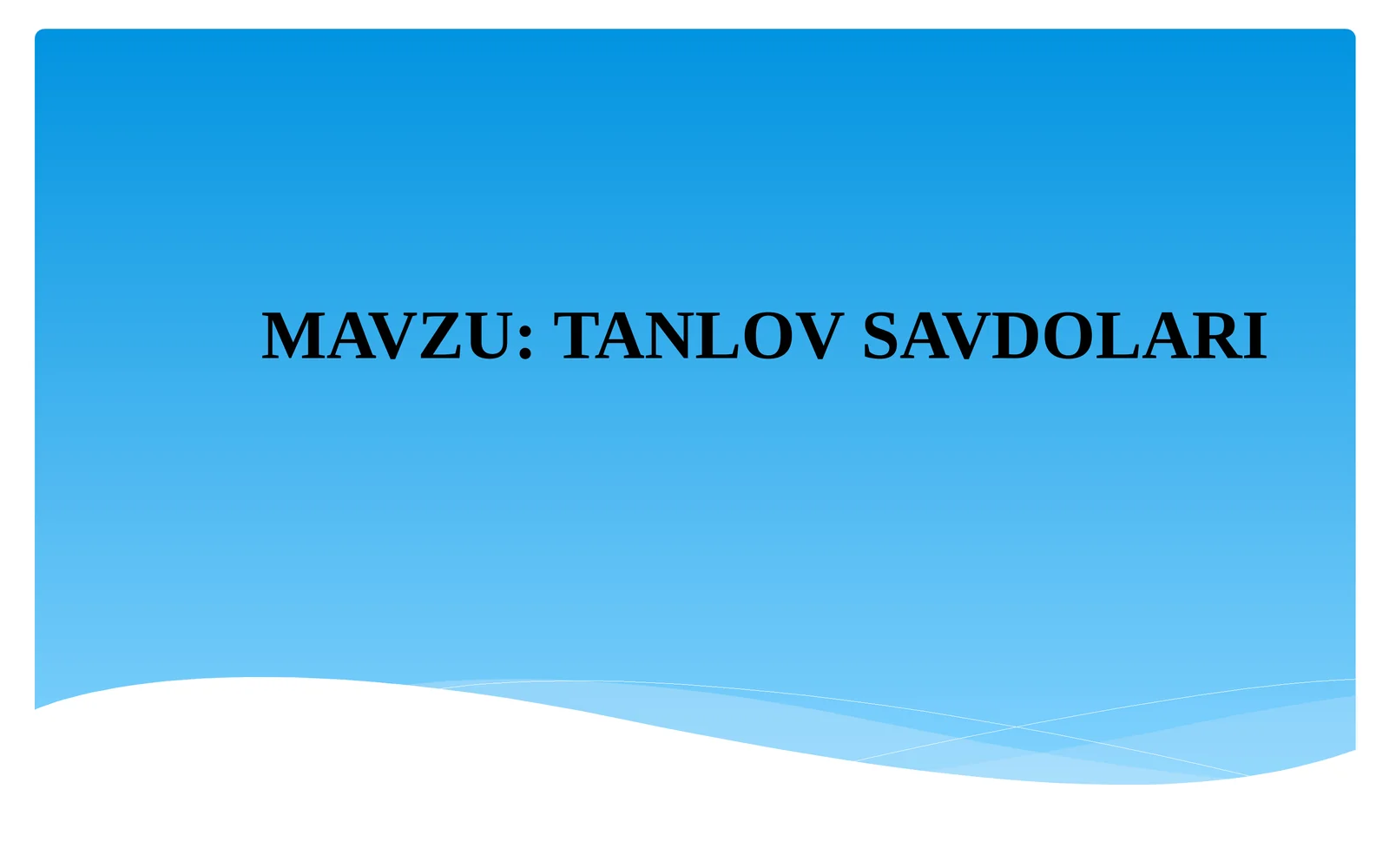 TANLOV SAVDOLARI
