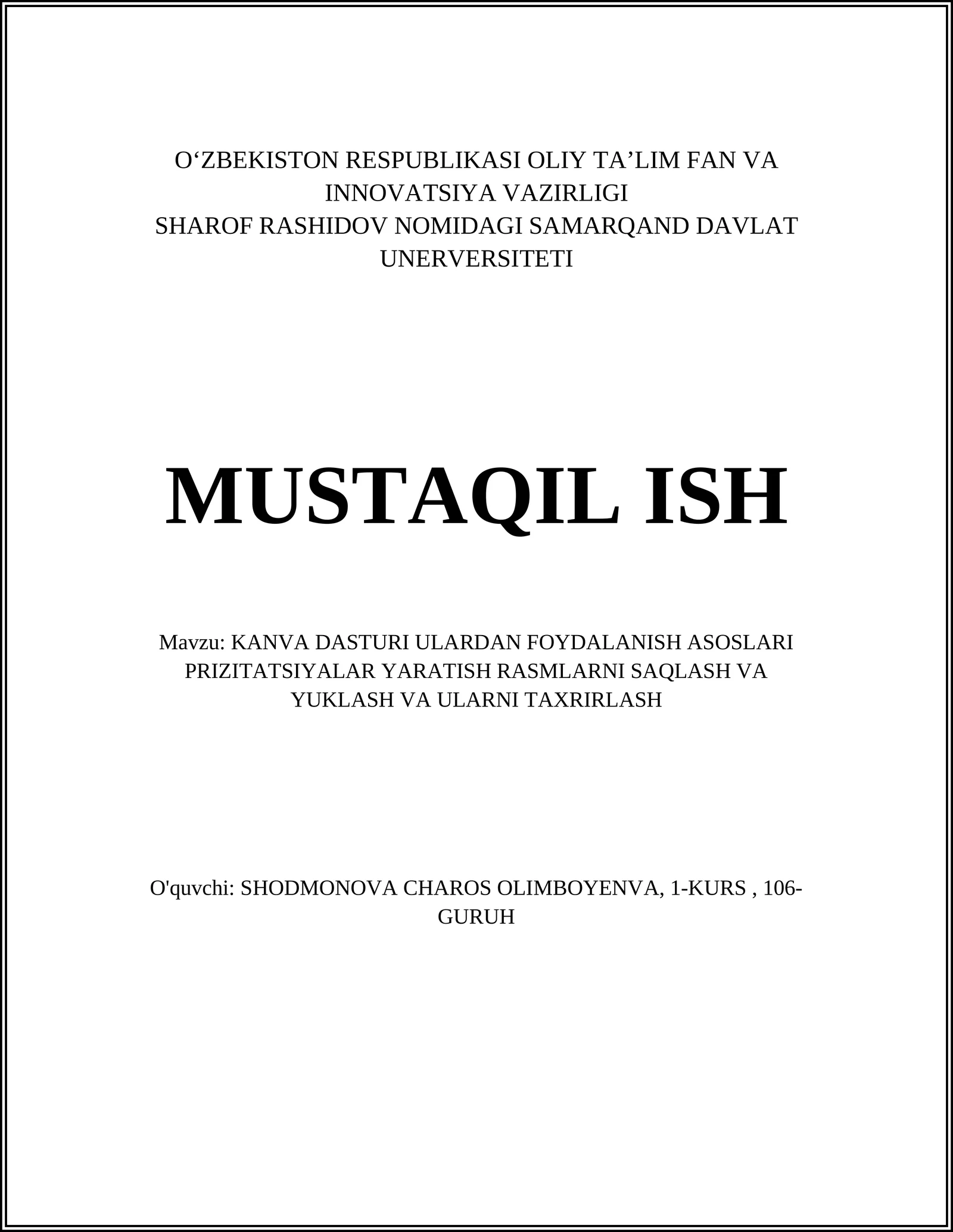 KANVA DASTURI ULARDAN FOYDALANISH ASOSLARI PRIZITATSIYALAR YARATISH RASMLARNI SAQLASH VA YUKLASH