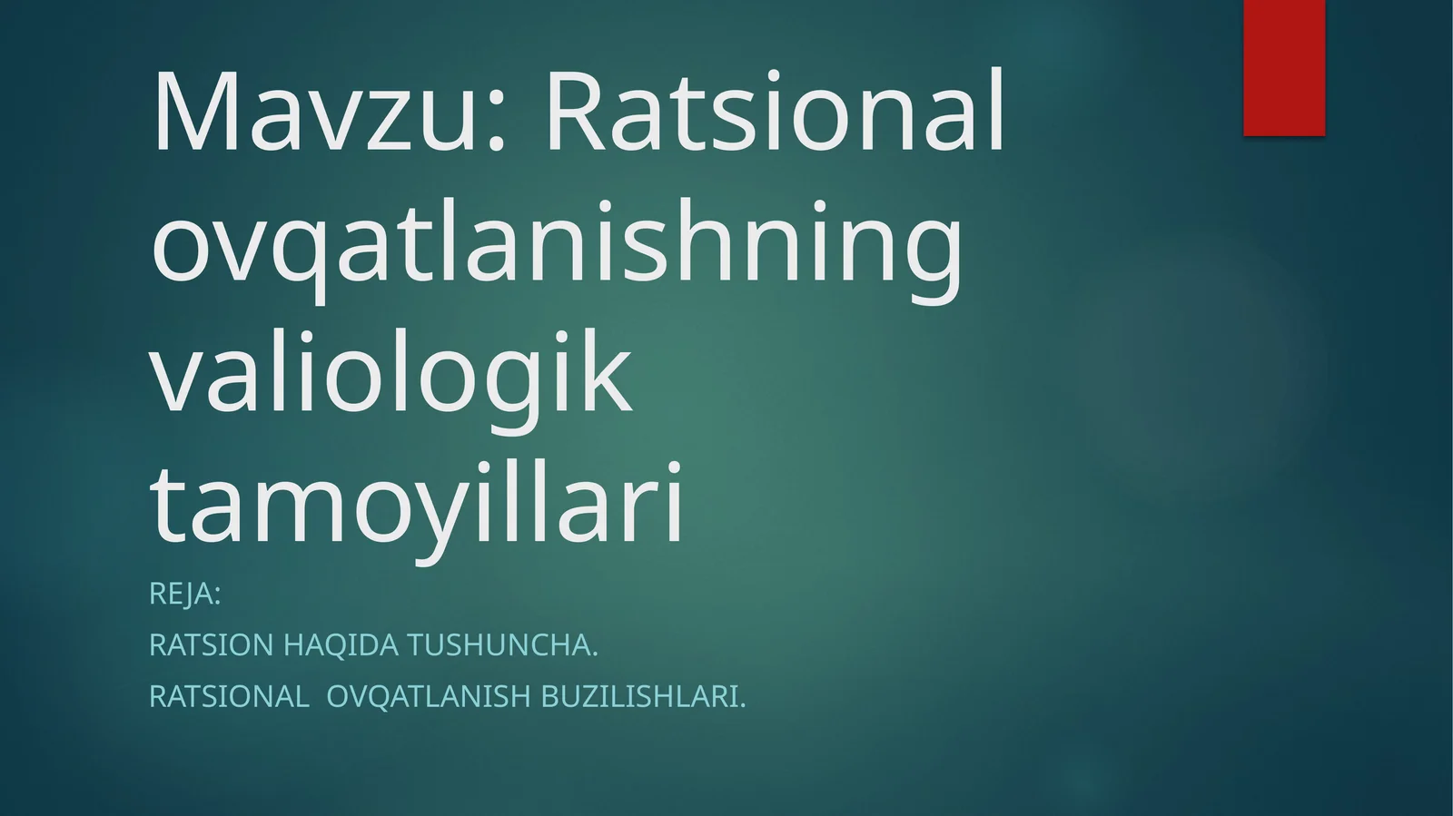 Ratsional ovqatlanishning validologik tamoyillari