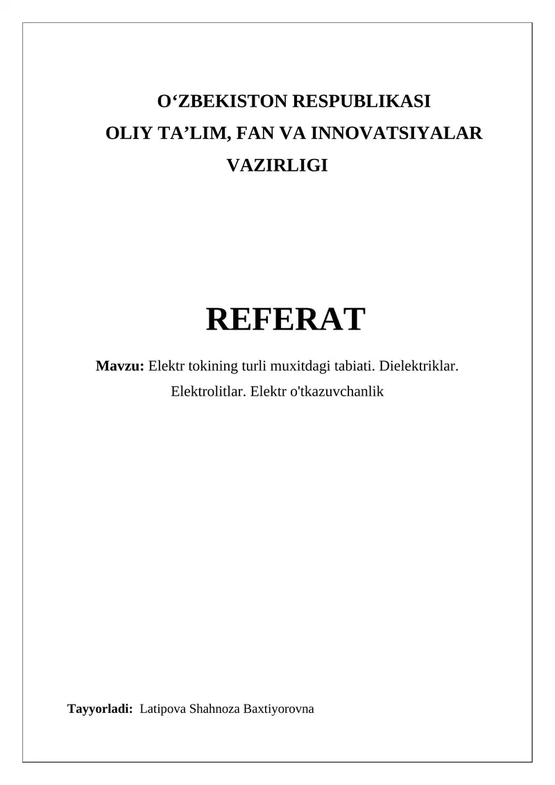 Elektr tokining turli muxitdagi tabiati. Dielektriklar. Elektrolitlar. Elektr o'tkazuvchanlik