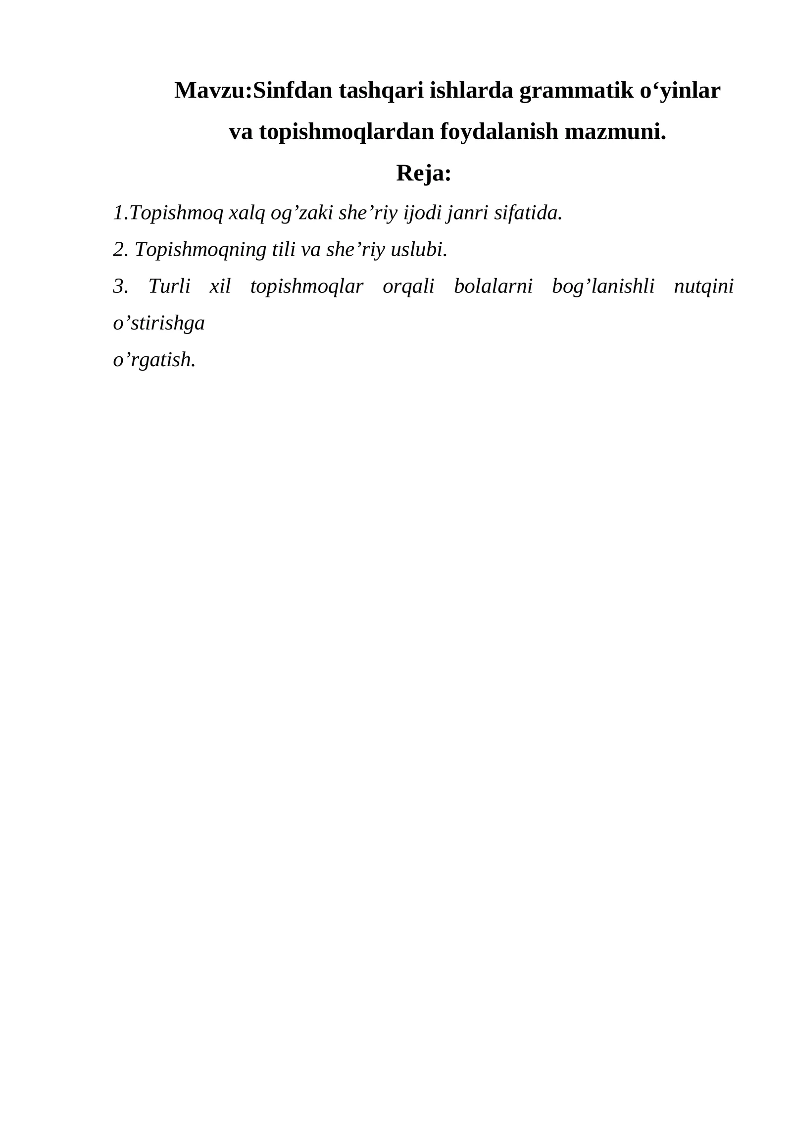 Sinfdan tashqari ishlarda grammatik oʻyinlar va topishmoqlardan foydalanish mazmuni