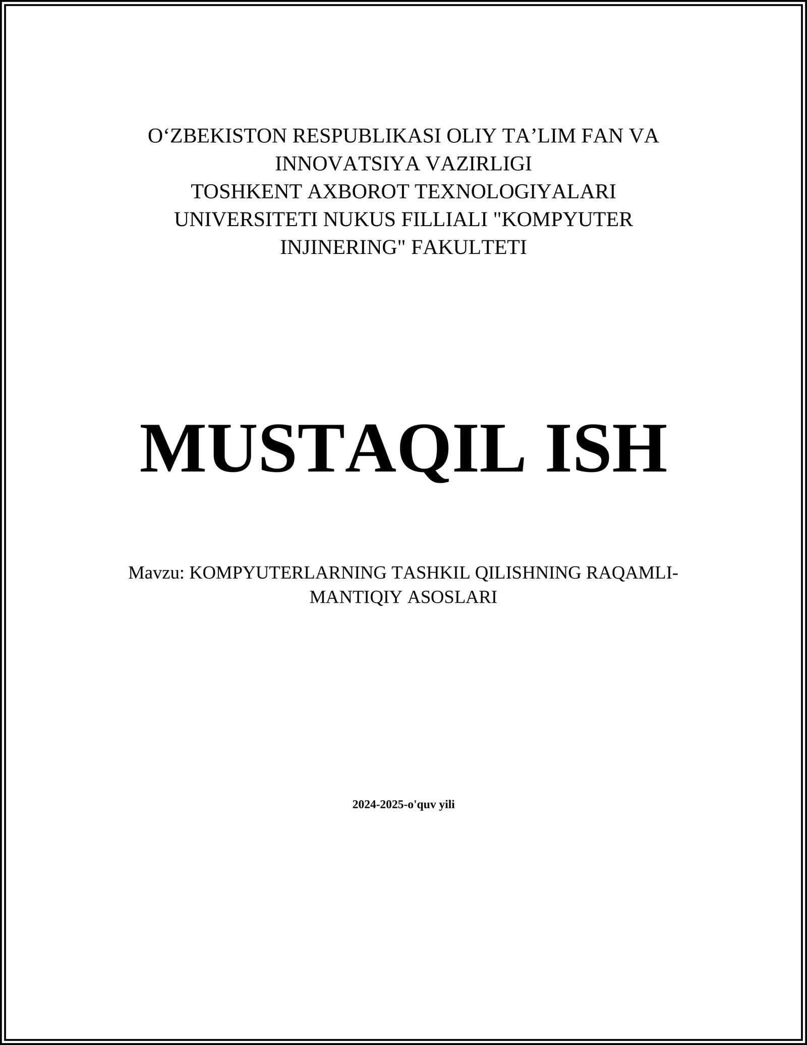 KOMPYUTERLARNING TASHKIL QILISHNING RAQAMLI-MANTIQIY ASOSLARI