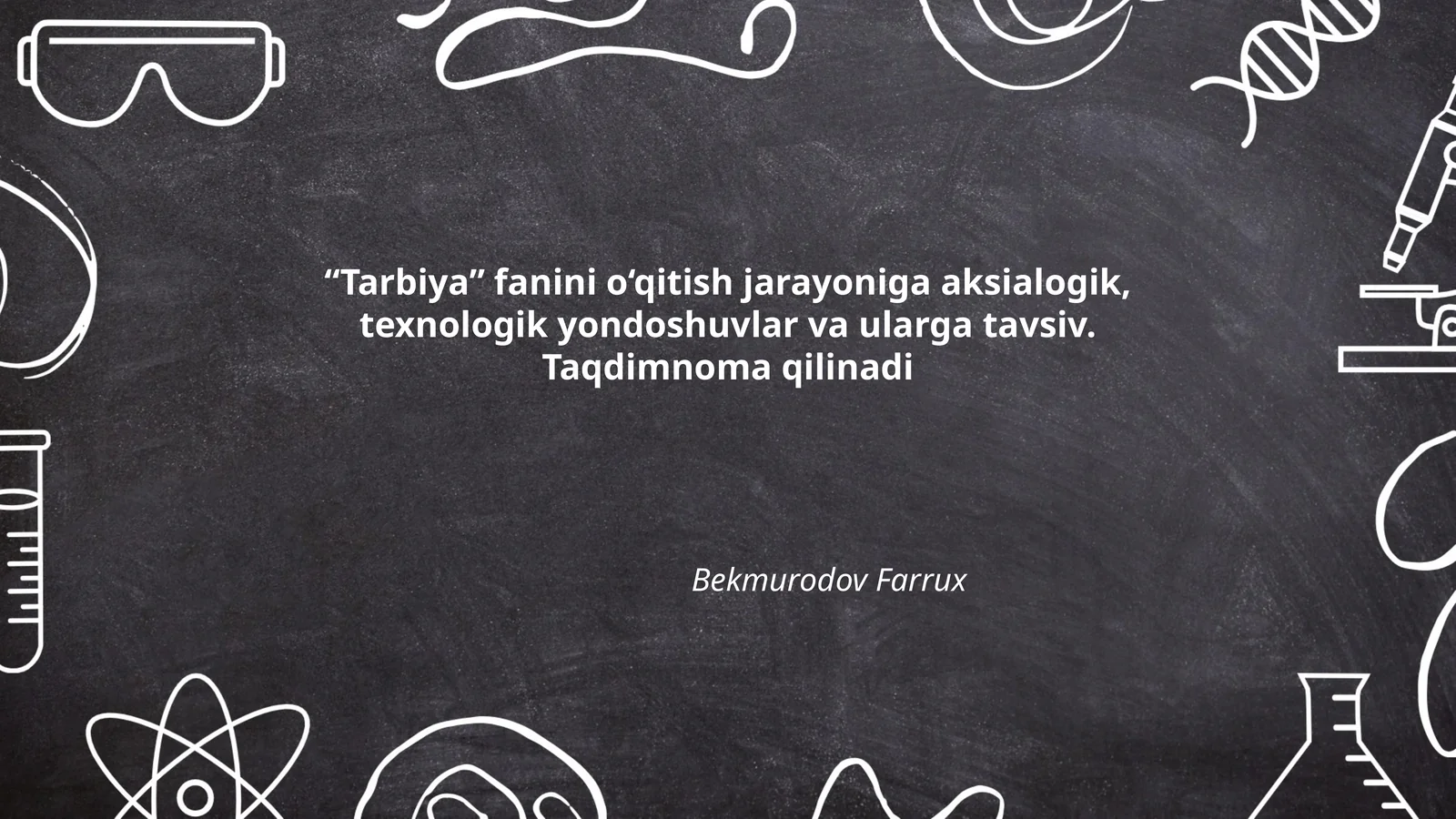 Tarbiya fanini o‘qitish jarayoniga aksialogik, texnologik yondoshuvlar va ularga tavsiv