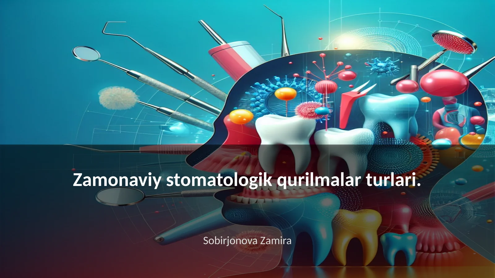 Zamonaviy stomatologik qurilmalar turlari