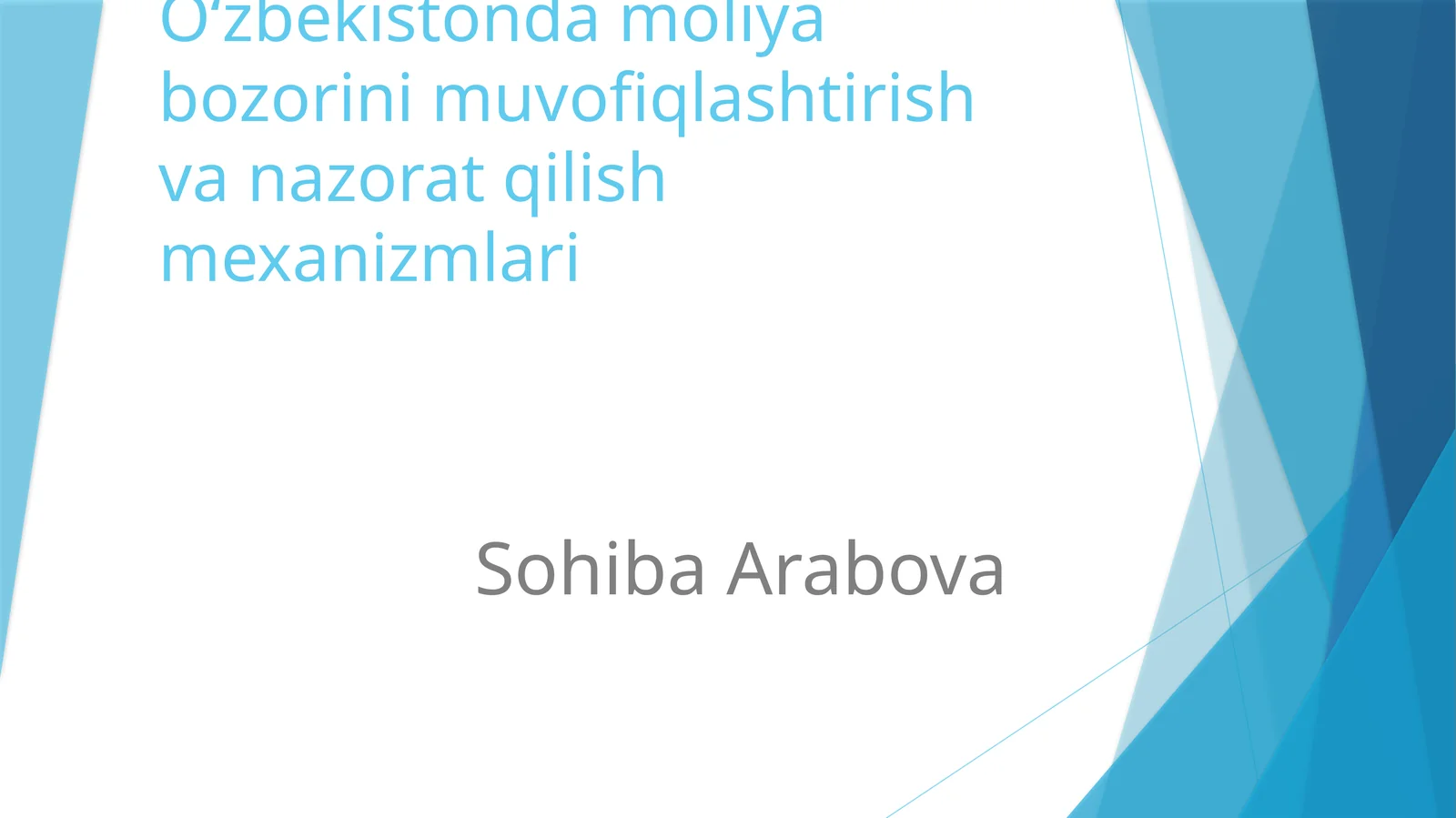 Oʻzbekistondamoliyabozorinimuvofiqlashtirishvanazoratqilishmexanizmlari