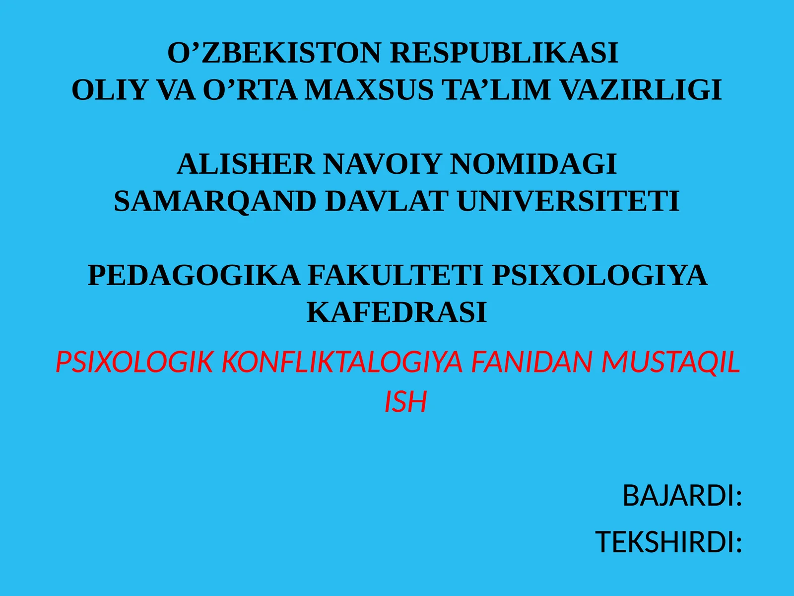 PSIXOLOGIK KONFLIKTALOGIYA FANIDAN MUSTAQIL ISH