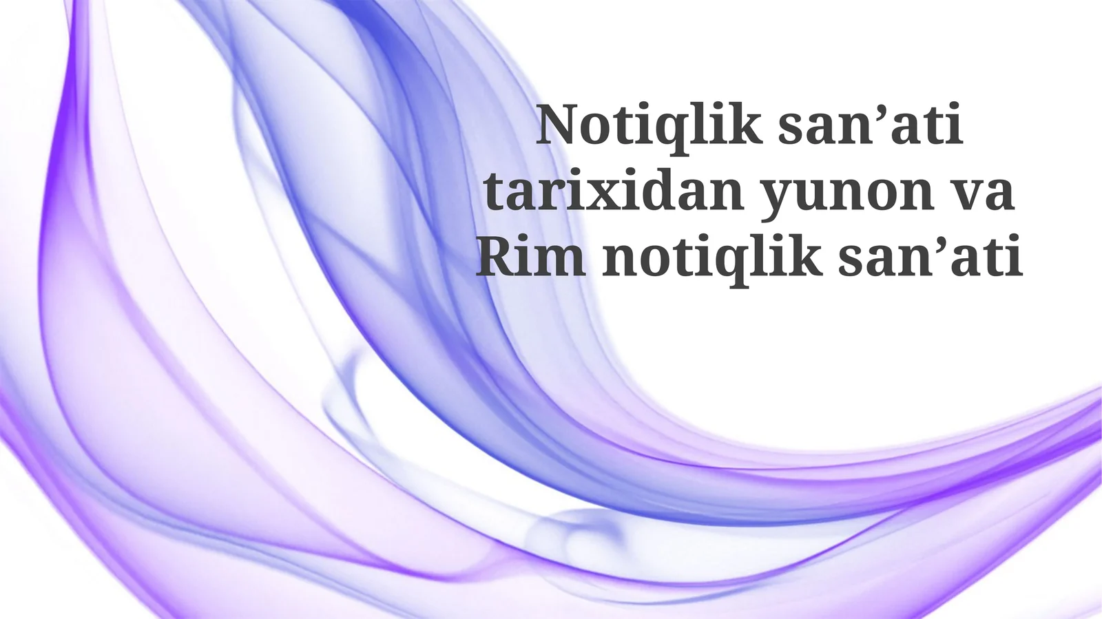 Notiqlik san'ati tarixi: yunon va Rim notiqlik san'ati