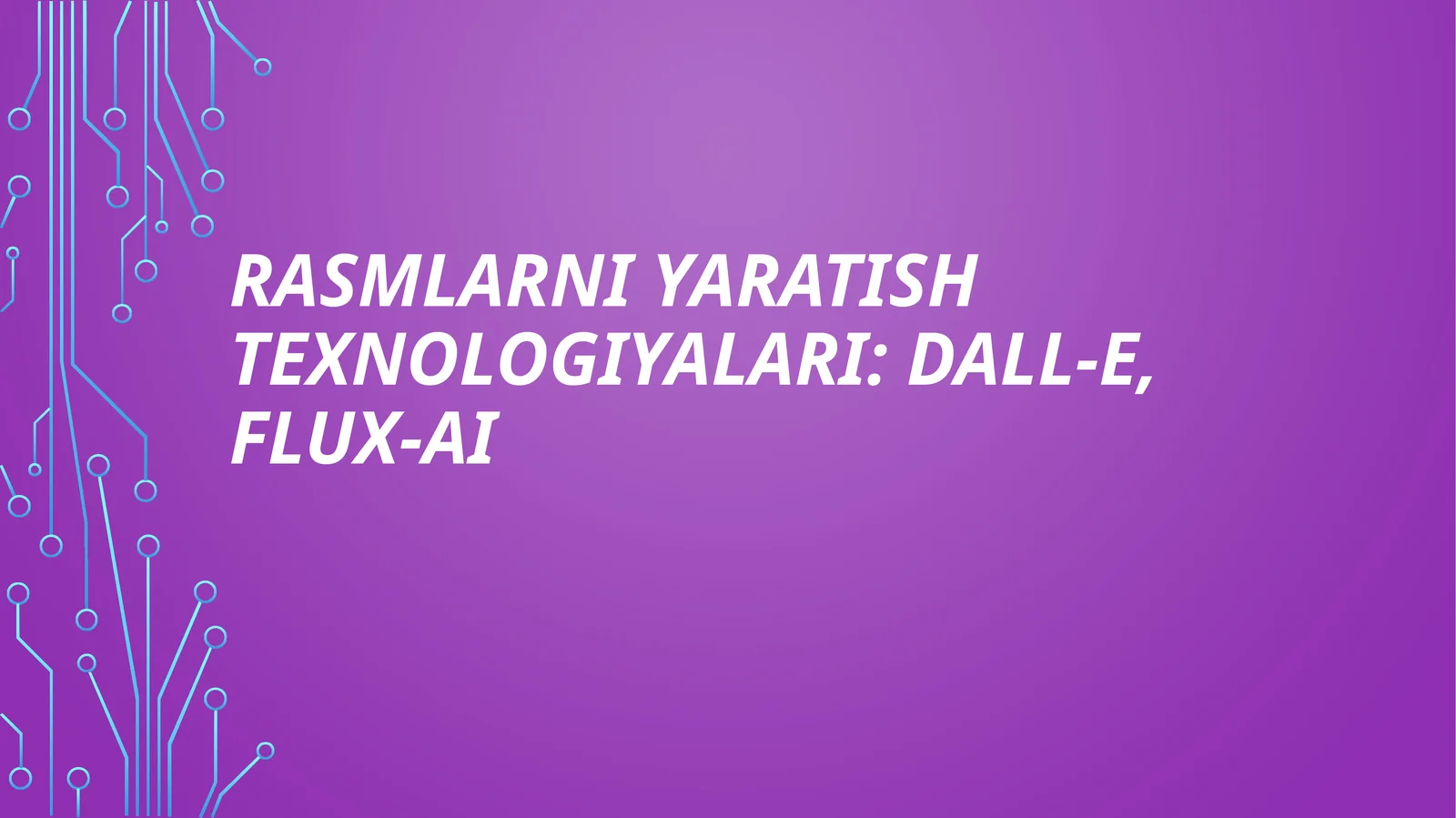 Rasmlarni yaratish texnologiyalari