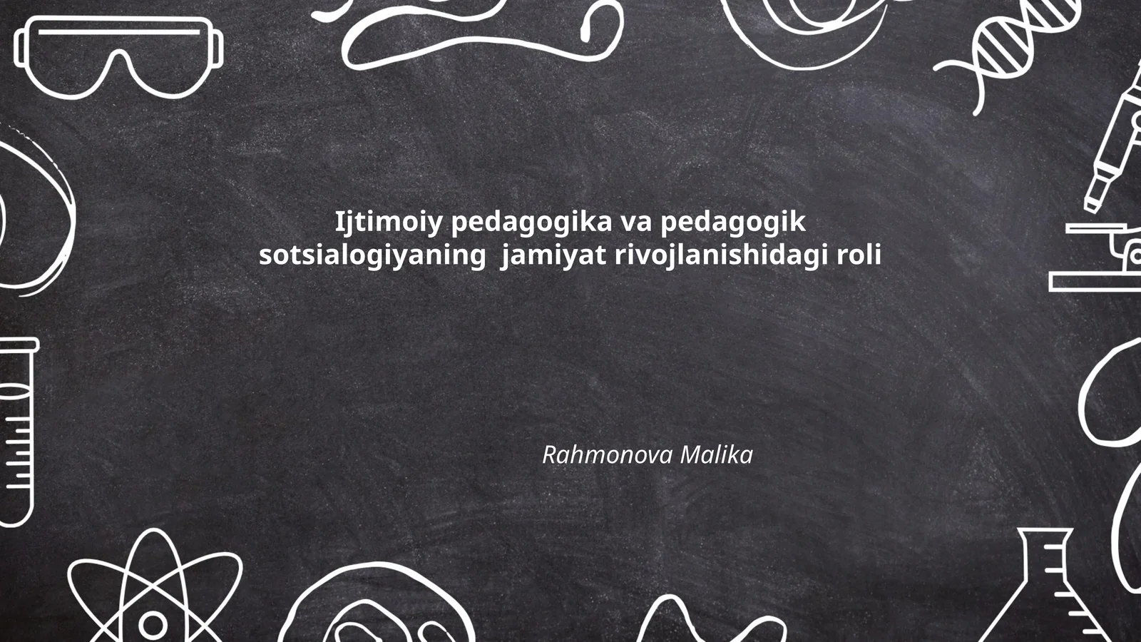 Ijtimoiy pedagogika va pedagogik sotsialogiyaning jamiyat rivojlanishidagi roli