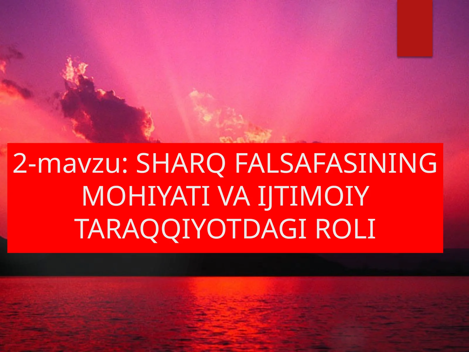 SHARQ FALSAFASINING MOHIYATI VA IJTIMOIY TARAQQIYOTDAGI ROLI