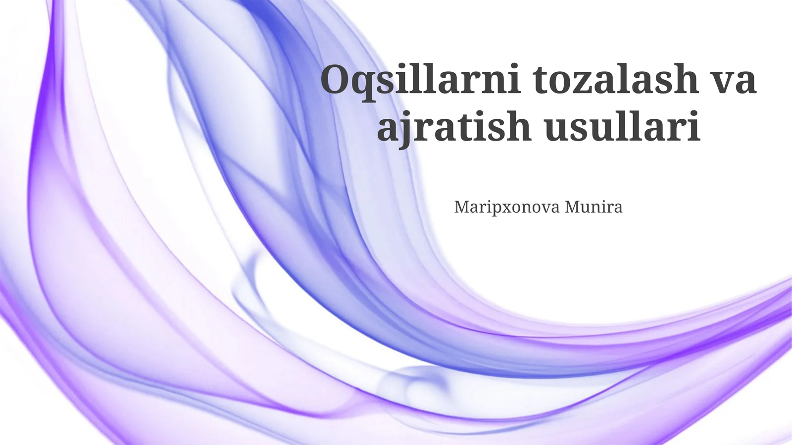Oqsillarni tozalash va ajratish usullari