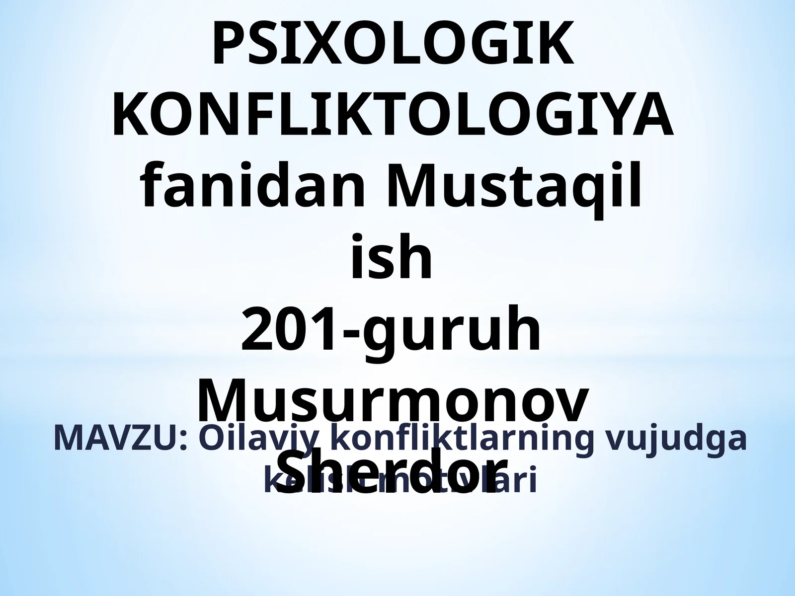 Oilaviy konfliktlarning vujudga kelish motivlari