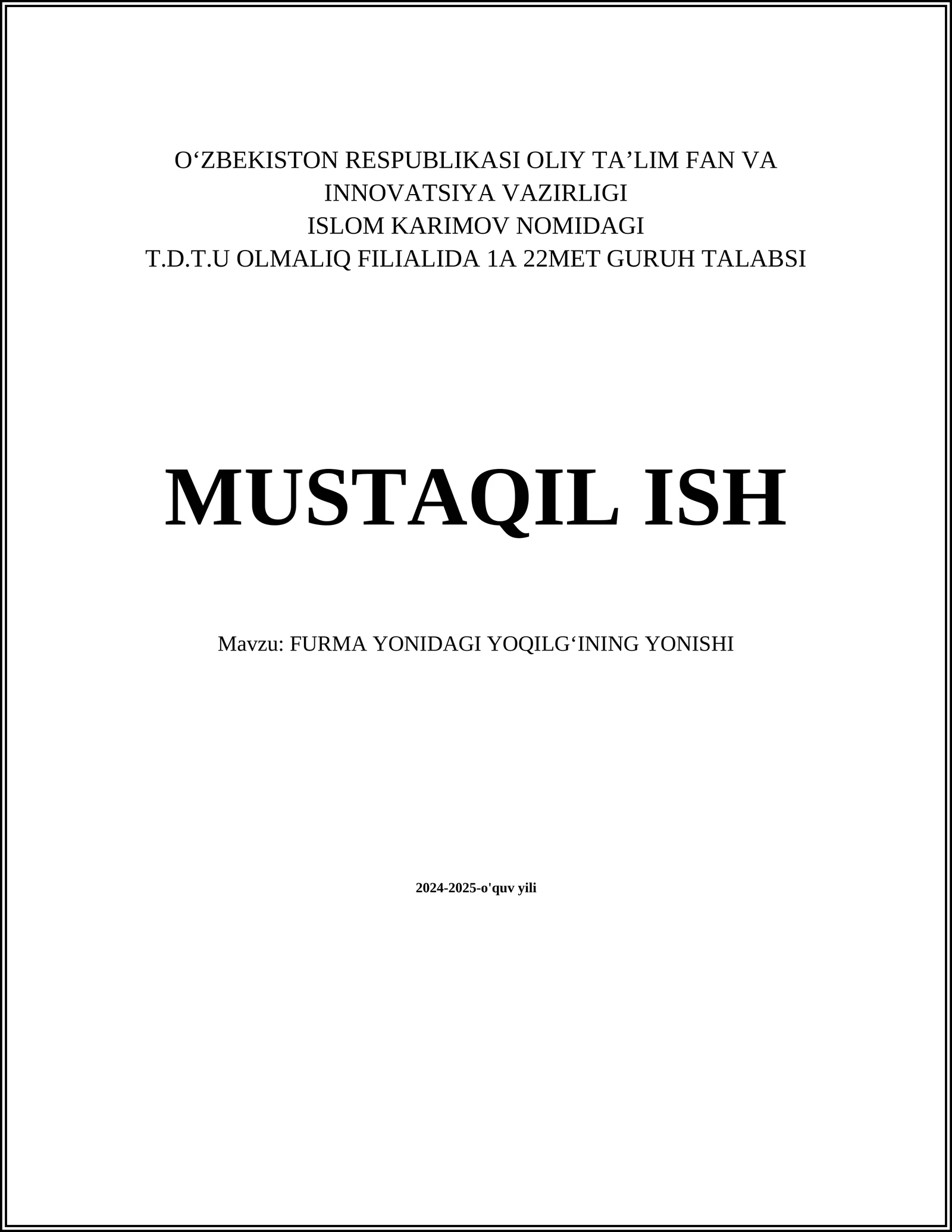 FURMA YONIDAGI YOQILGʻINING YONISHI