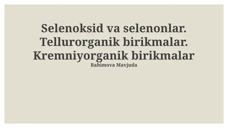 Selen oksidlari va selenonlar, Organotellur va Organokremniy birikmalari