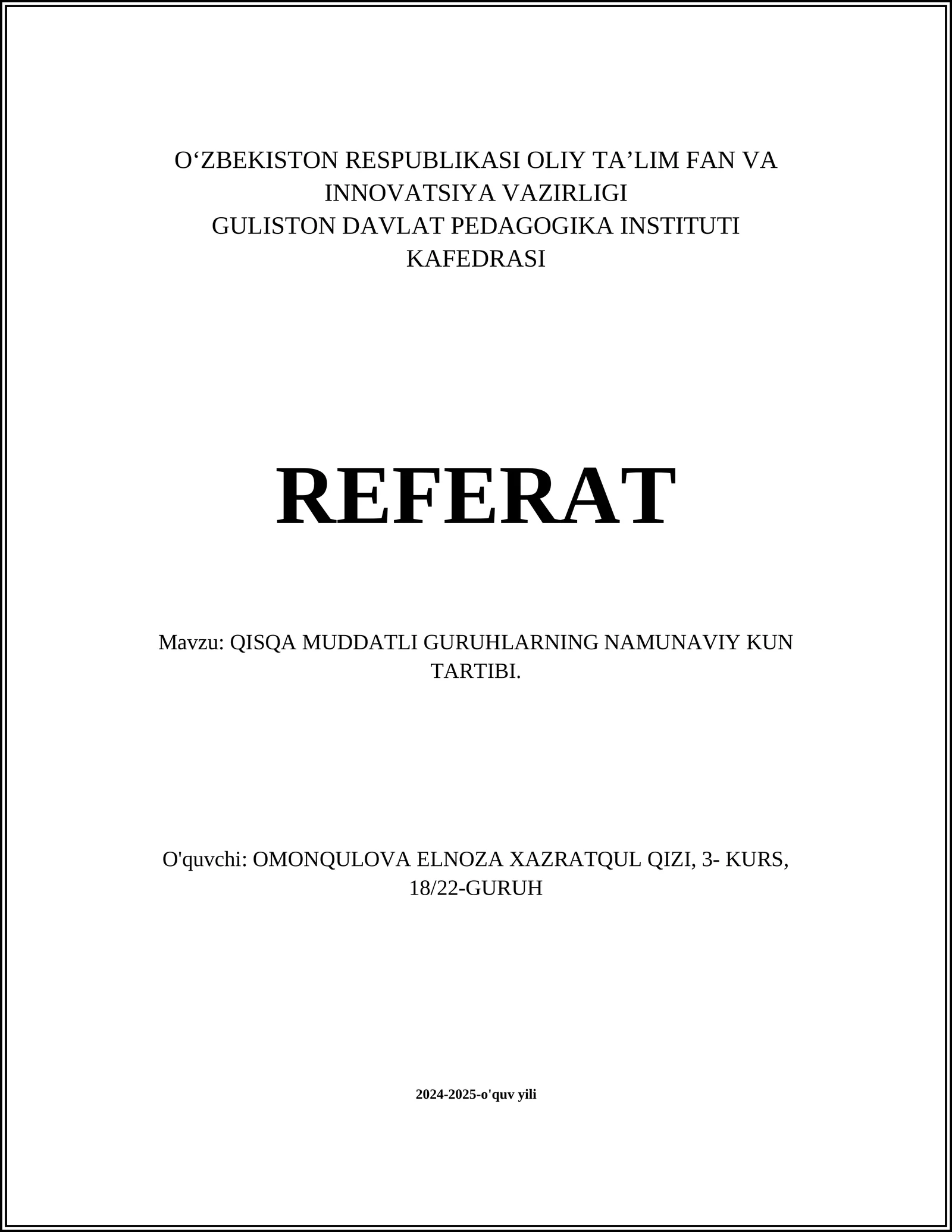 QISQA MUDDATLI GURUHLARNING NAMUNAVIY KUN TARTIBI