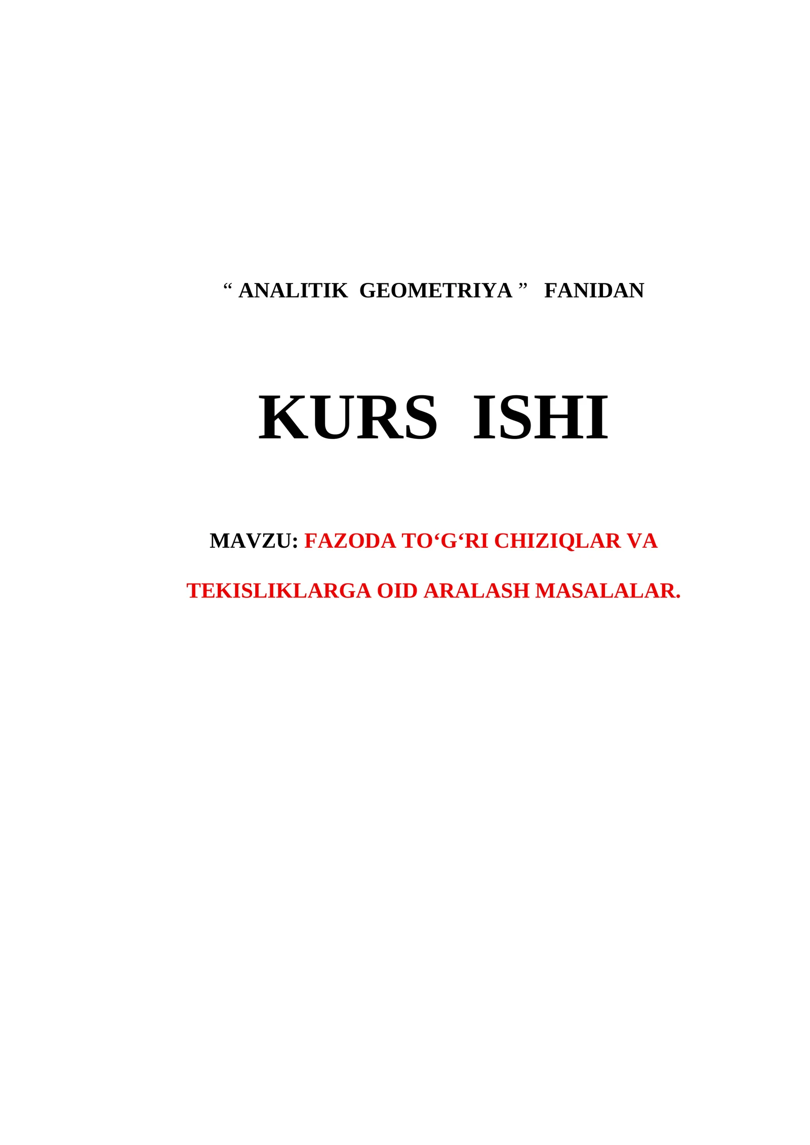 FAZODA TO‘G‘RI CHIZIQLAR VA TEKISLIKLARGA OID ARALASH MASALALAR.