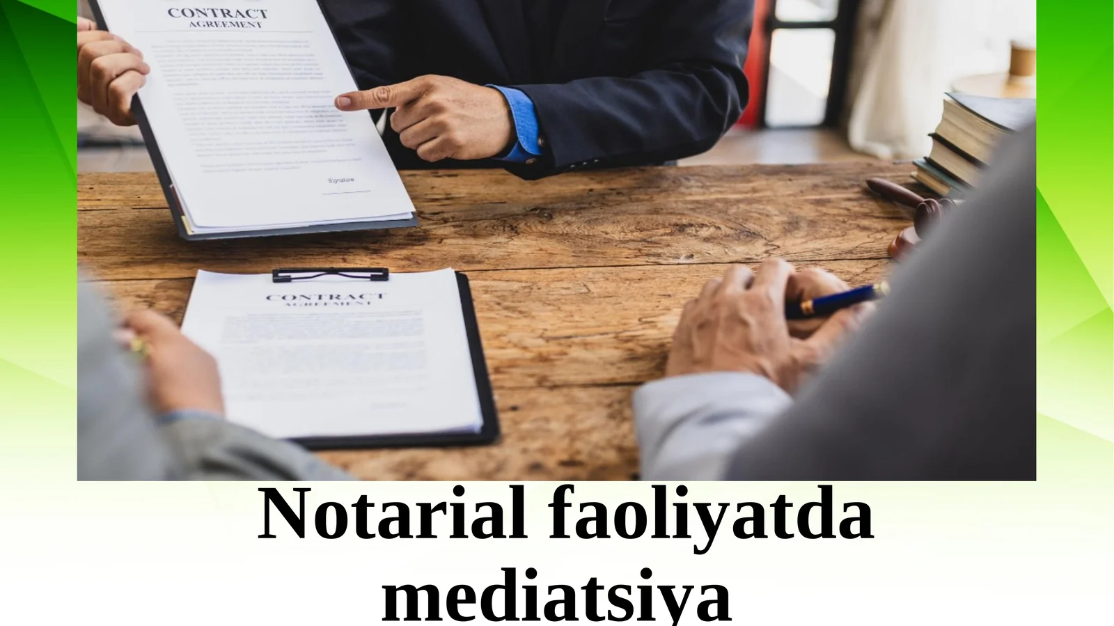 Notarial faoliyatda mediasiatsiya