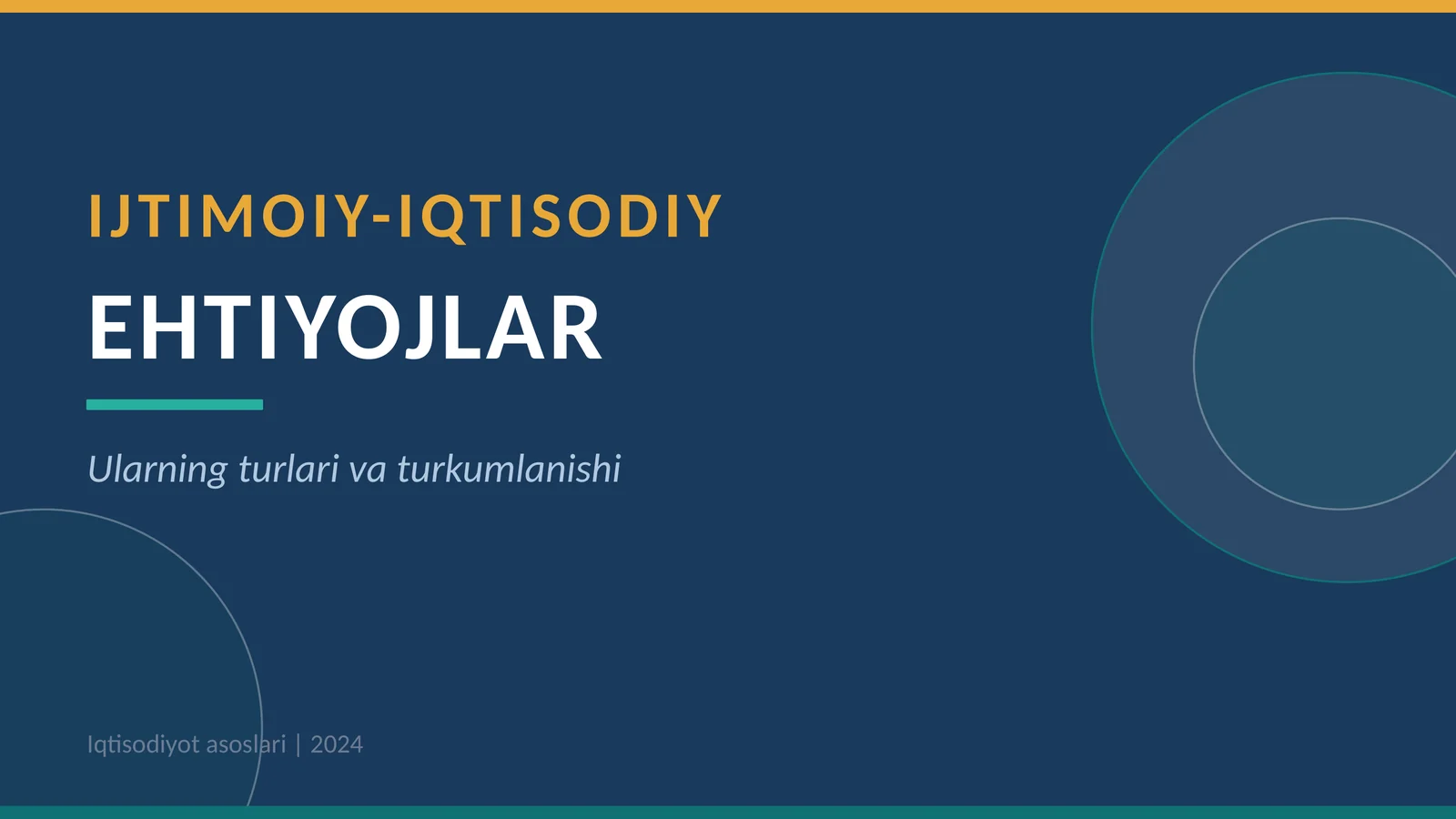 IJTIMOIY-IQTISODIY EHTIYOJLAR