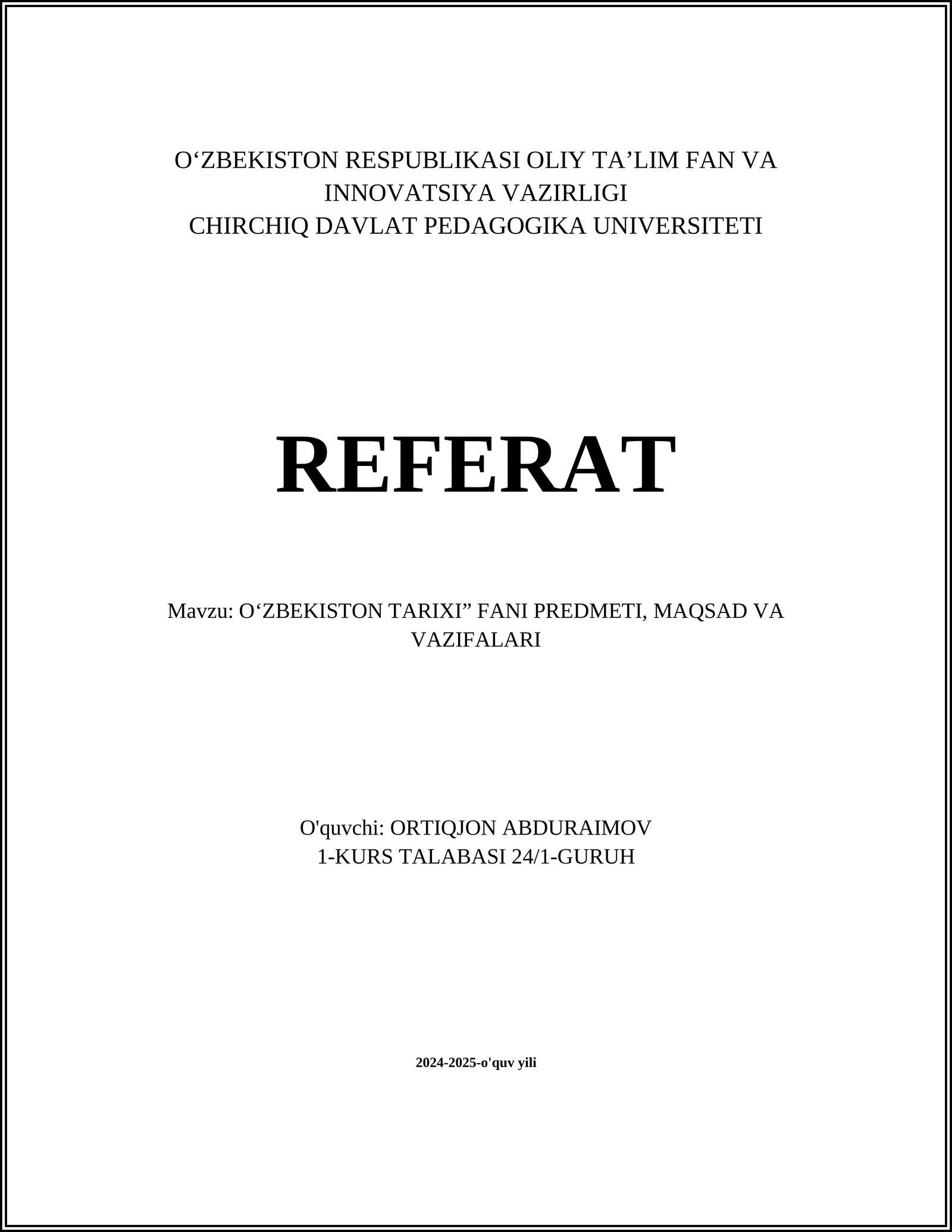 O‘ZBEKISTON TARIXI” FANI PREDMETI, MAQSAD VA VAZIFALARI