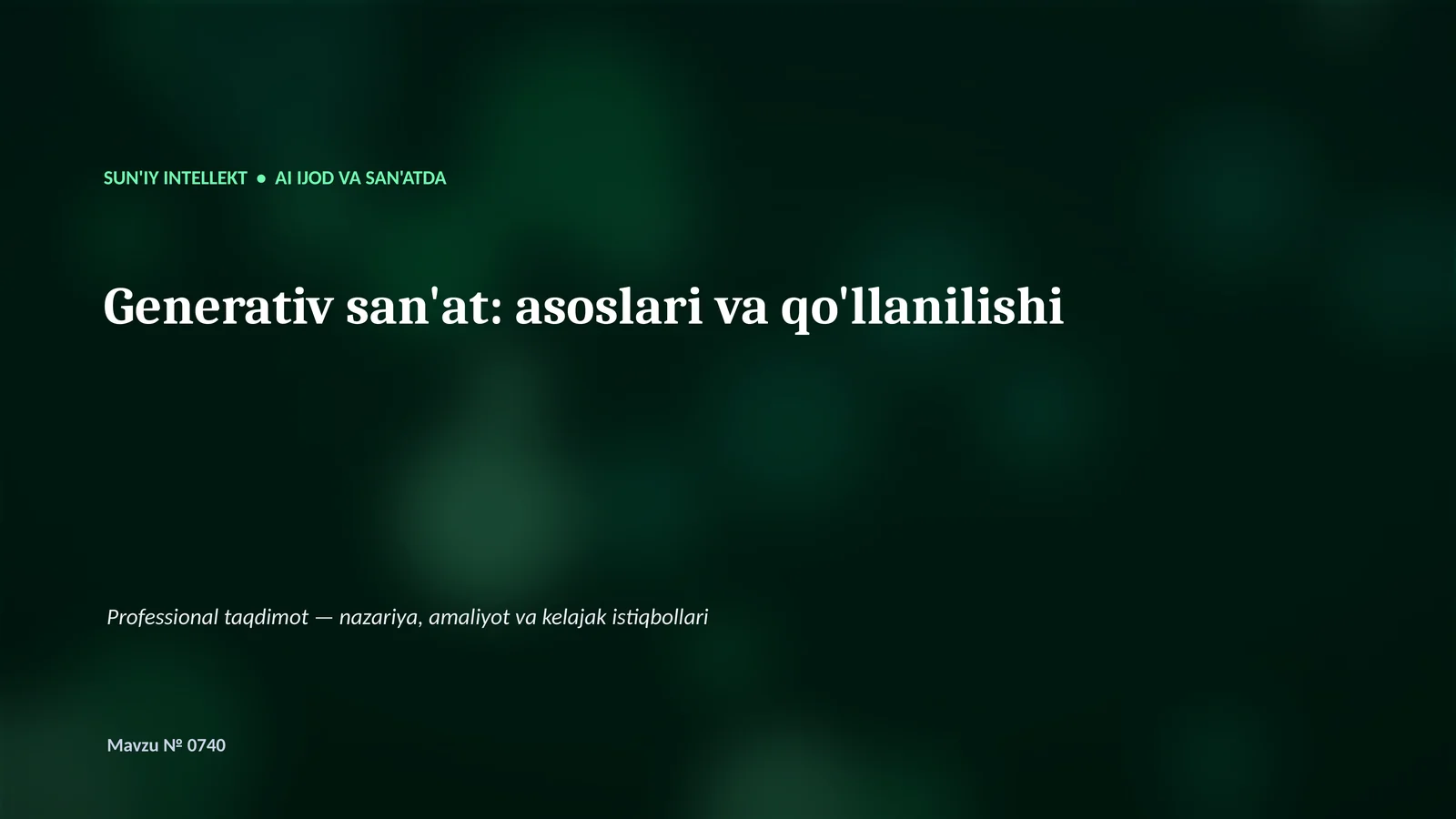 SUN'IY INTELLEKT • AI IJOD VA SAN'ATDA