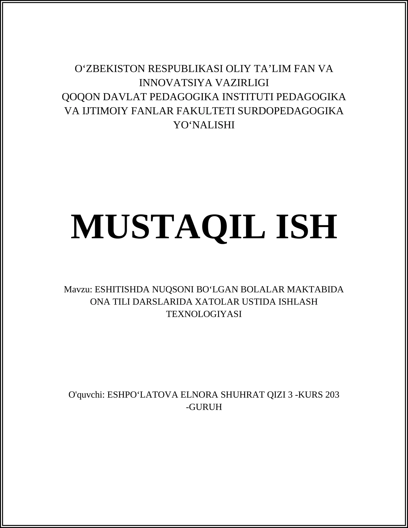 ESHITISHDA NUQSONI BOʻLGAN BOLALAR MAKTABIDA ONA TILI DARSLARIDA XATOLAR USTIDA ISHLASH TEXNOLOGIYASI