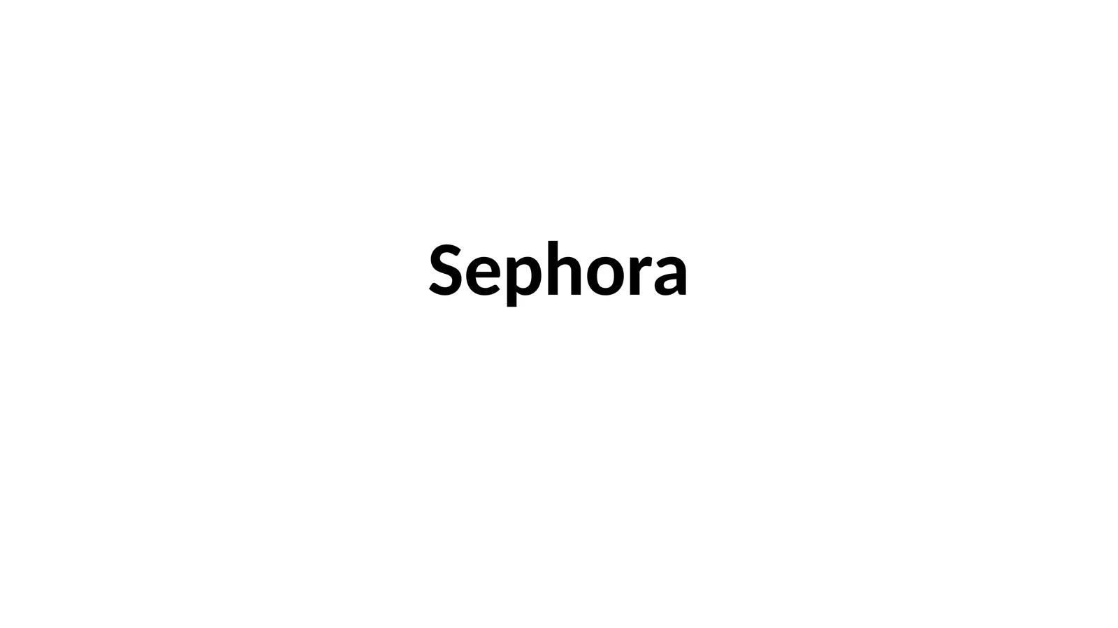 Sephora