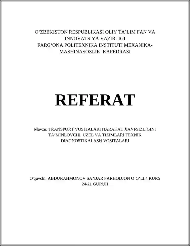 TRANSPORT VOSITALARI HARAKAT XAVFSIZLIGINI TAʼMINLOVCHI UZEL VA TIZIMLARI TEXNIK DIAGNOSTIKALASH VOSITALARI