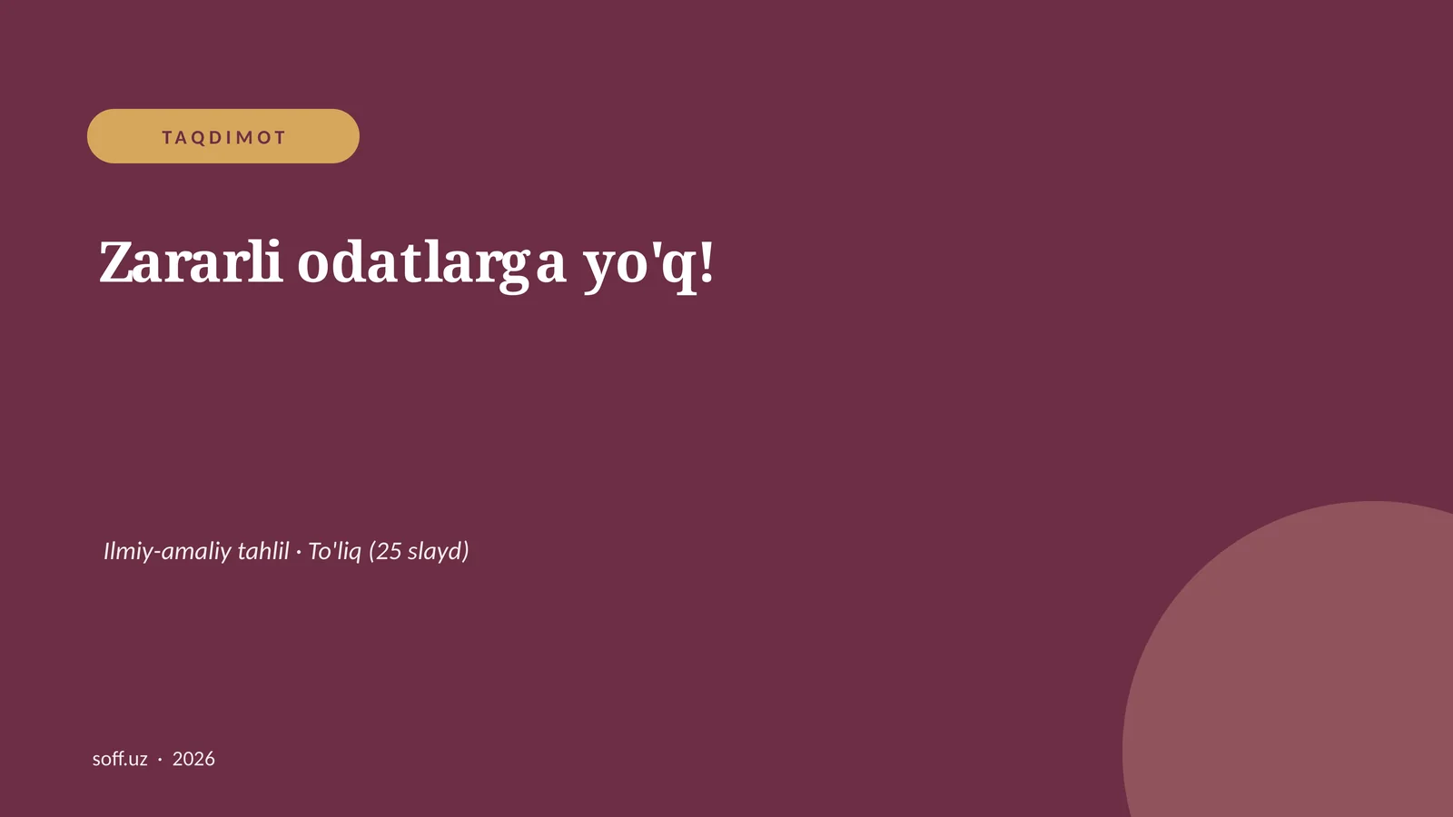 Zararli odatlarga yo'q! Ilmiy-amaliy tahlil