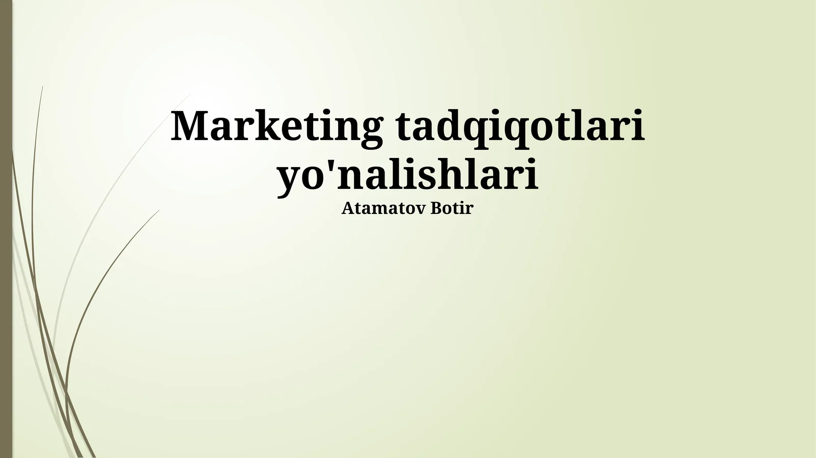 Marketing tadqiqotlari yo'nalishlari