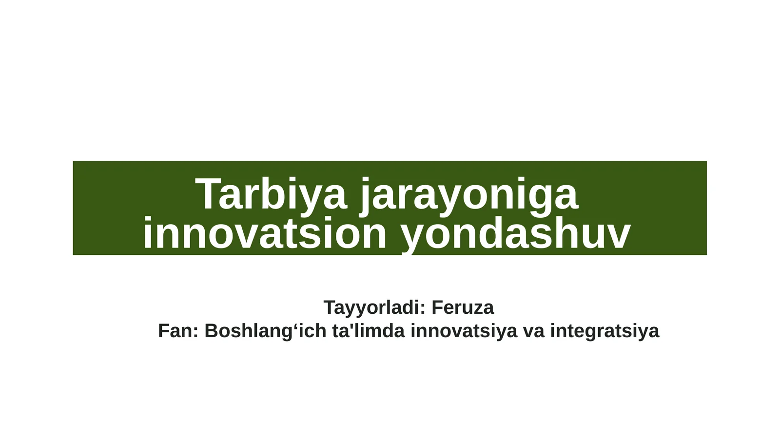 Boshlangʻich ta'limda innovatsiya va integratsiya