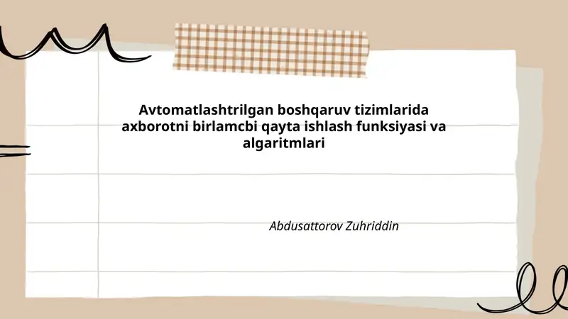 Avtomatlashtrilgan boshqaruv tizimlarida axborotni birlamcbi qayta ishlash funksiyasi va algaritmlari