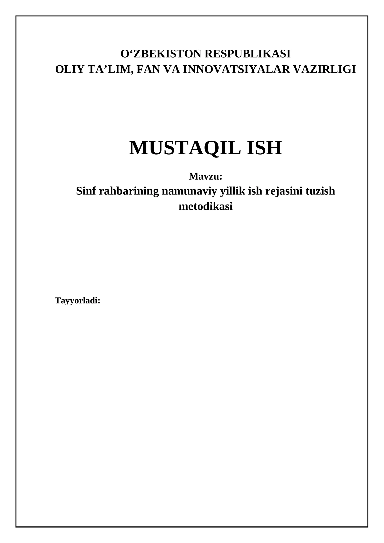 Mavzu: Sinf rahbarining namunaviy yillik ish rejasini tuzish metodikasi