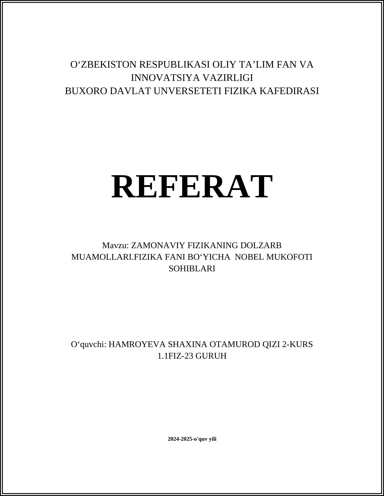 ZAMONAVIY FIZIKANING DOLZARB MUAMOLLARI.FIZIKA FANI BOʻYICHA NOBEL MUKOFOTI SOHIBLARI