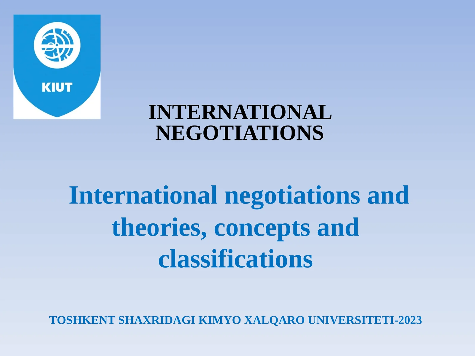International negotiations: concept, classification, functions and features