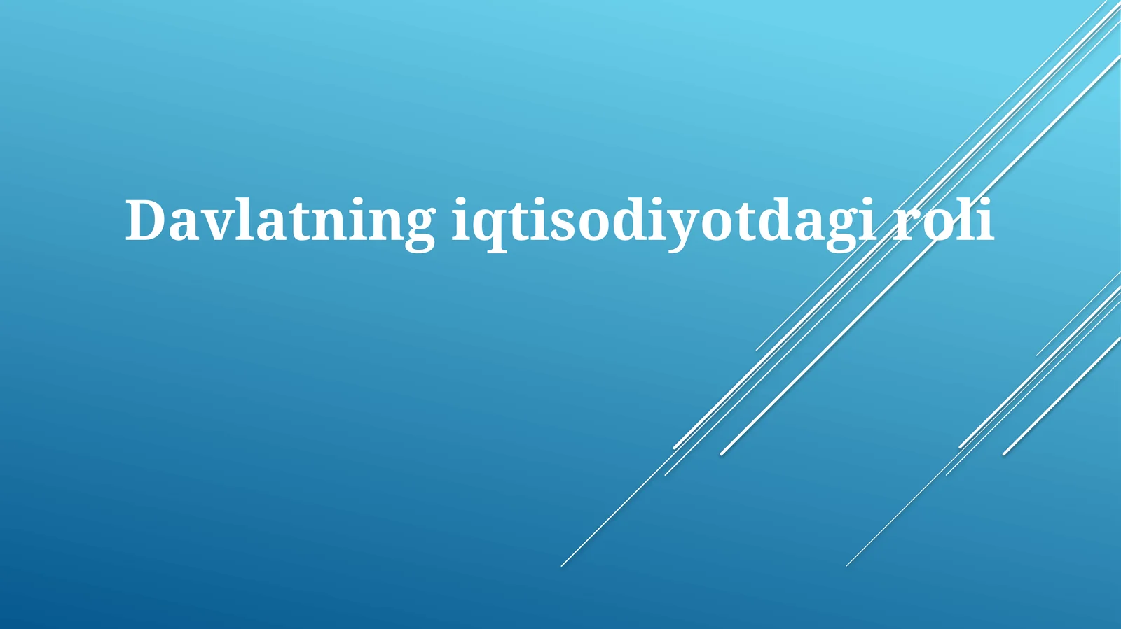 Davlatning iqtisodiyotdagi roli